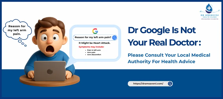 Dr Google is Not Your Real Doctor