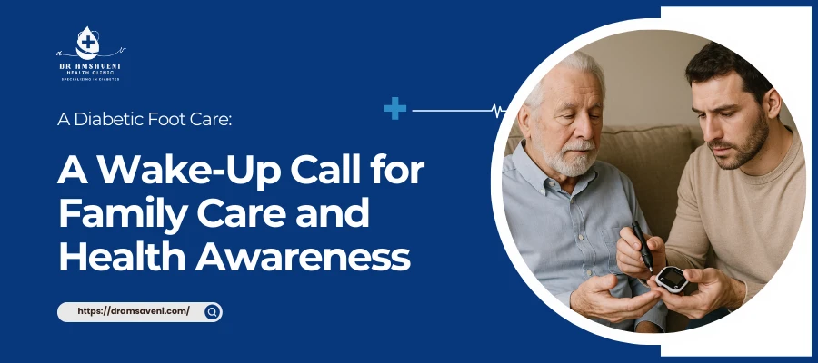 A Diabetic Foot Care: A Wake-Up Call for Family Care and Health Awareness
