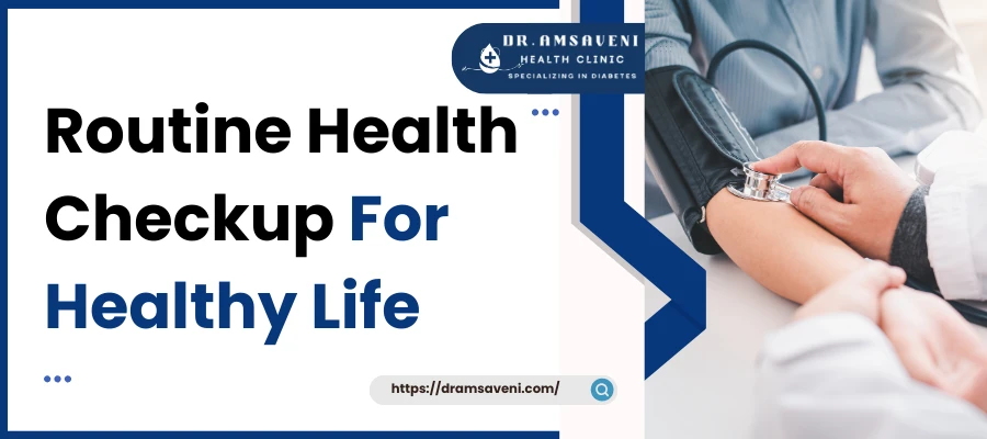 Routine Health Checkup For Healthy Life