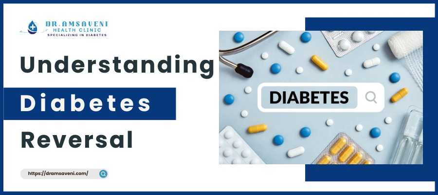 Understanding Diabetes Reversal