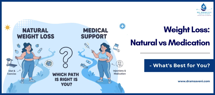 Weight Loss Natural vs Medication